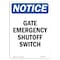 Signmission OSHA Notice, 7" Height, Gate Emergency Shutoff Switch Sign, 7" X 5", Portrait OS-NS-D-57-V-13087 - alternate 1